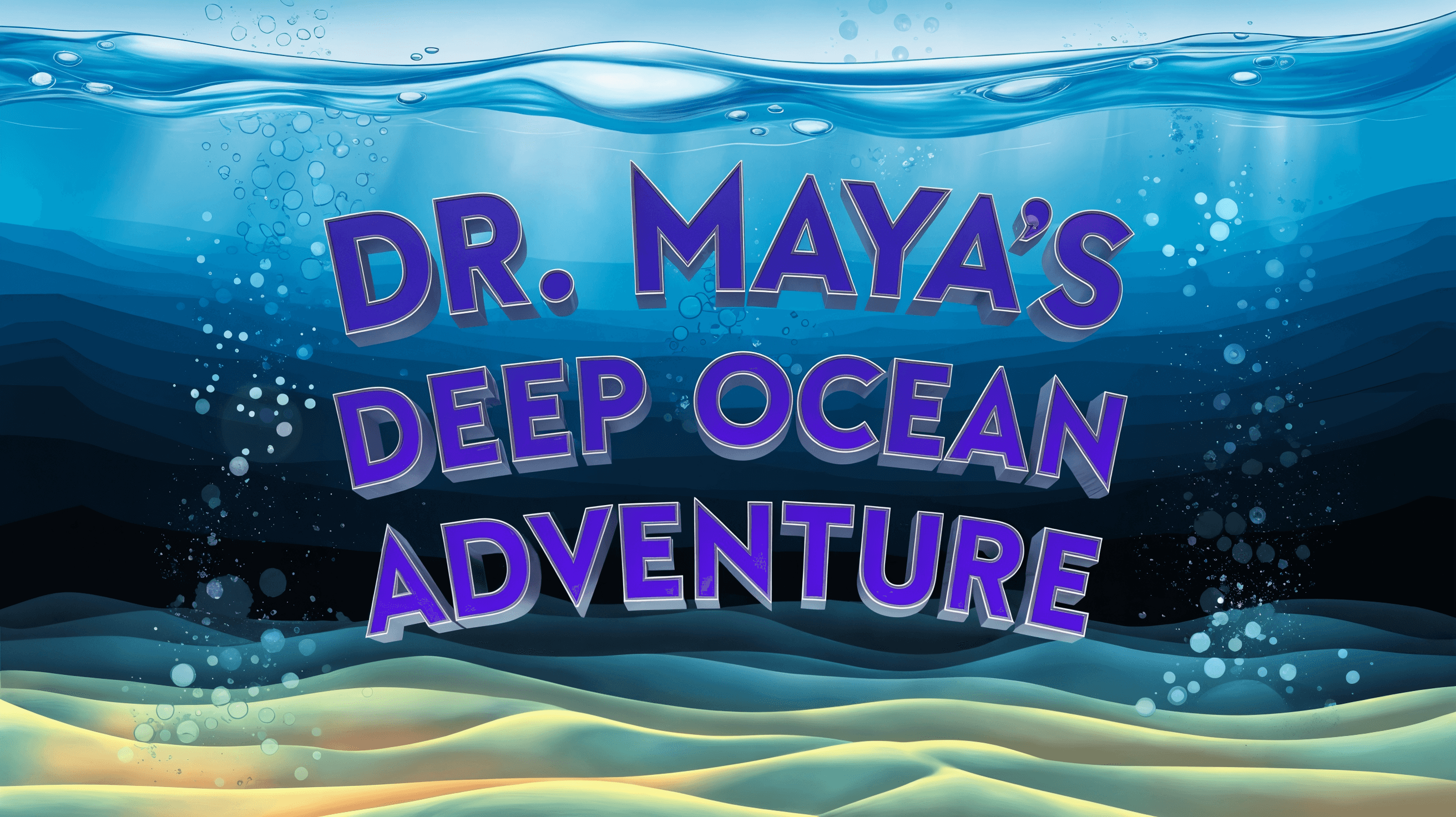 Dr. Maya's Deep Ocean Adventure